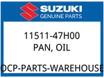 Suzuki Oem Part 11511-47H00 Pan, Oil New. Price: $232.24.