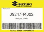 Suzuki Genuine Plug, Oil Drain 09247-14002 New. Price: $7.56.