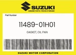 Suzuki Genuine Gasket, Oil Pan 11489-01H01 New. Price: $18.54.